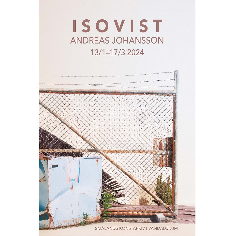 Affisch Anderas Johansson Isovist