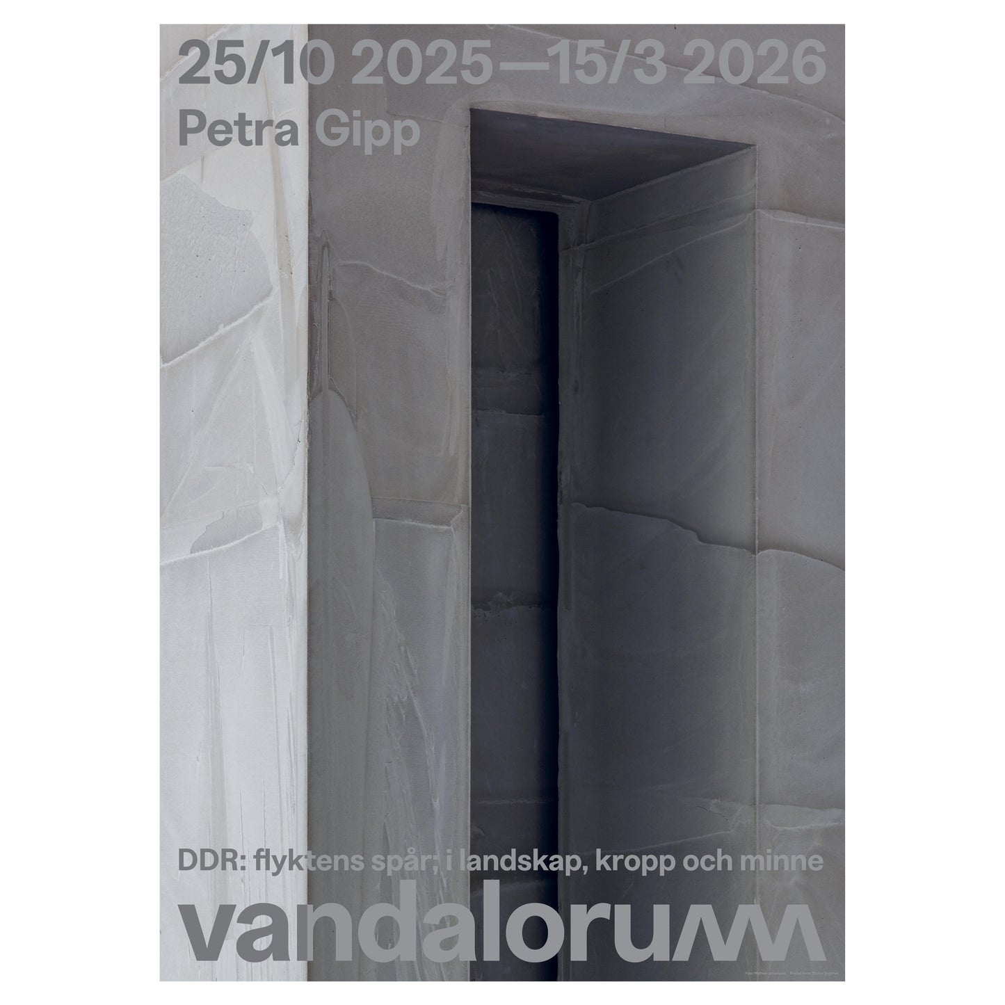 Affisch Petra Gipp DDR: flyktens spår; i landskap, kropp och minne