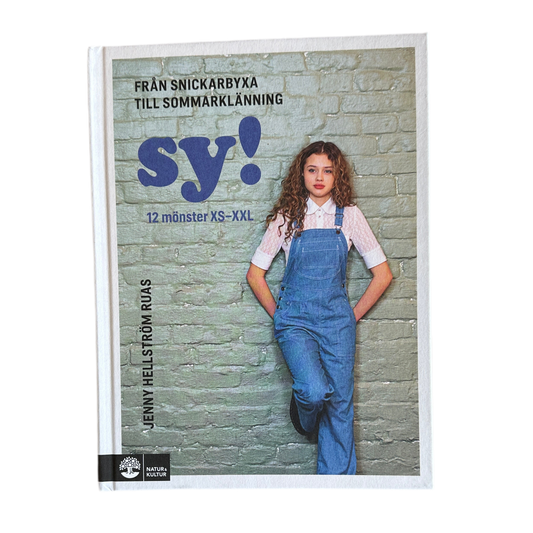 SY! : från snickarbyxa till sommarklänning