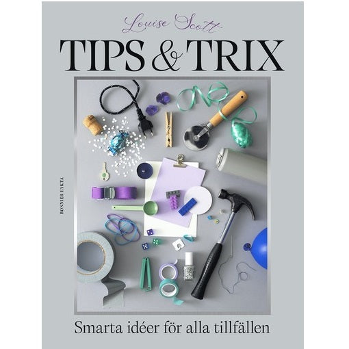 Trix & fix - Smarta ideér för alla tillfällen