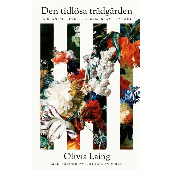 Den tidlösa trädgården : på spaning efter ett gemensamt paradis