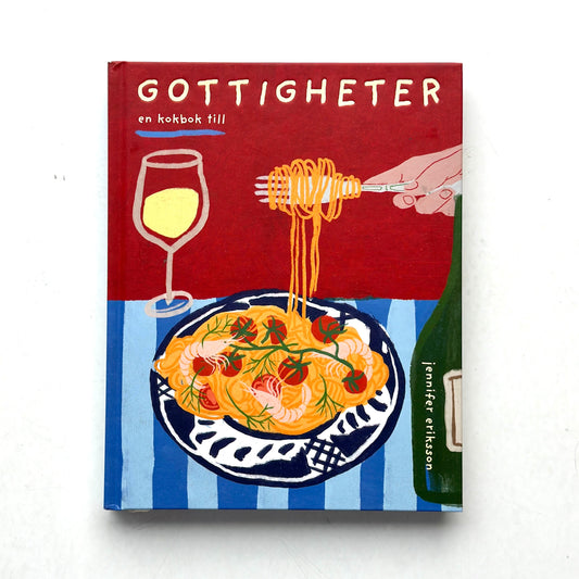 Gottigheter : En kokbok till