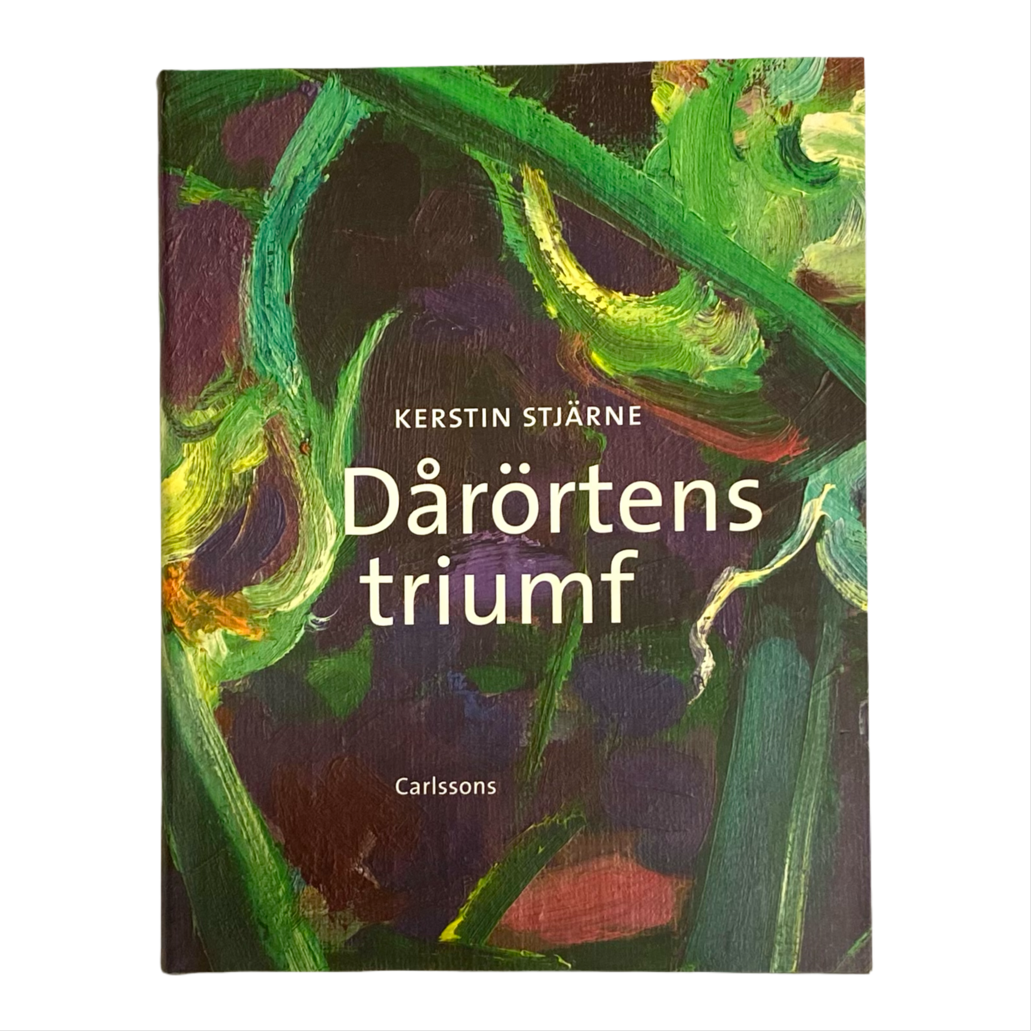 Dårörtens triumf