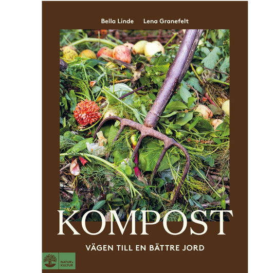 Kompost : vägen till en bättre jord