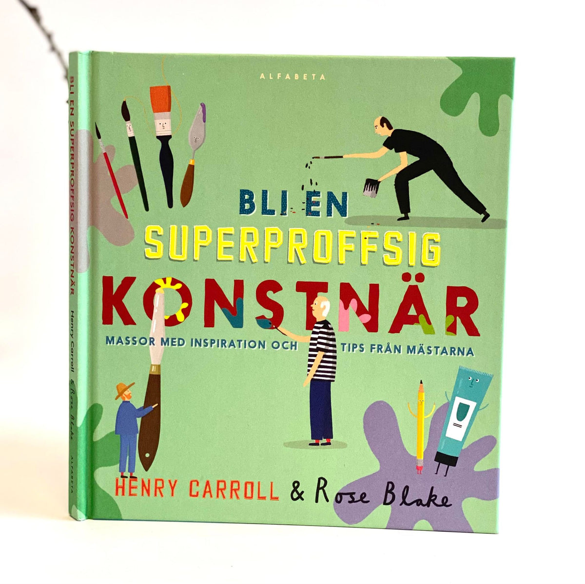 Bli en superproffsig konstnär