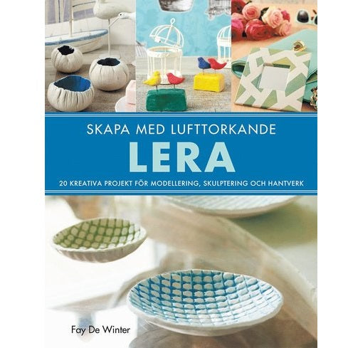 Skapa med lufttorkad lera