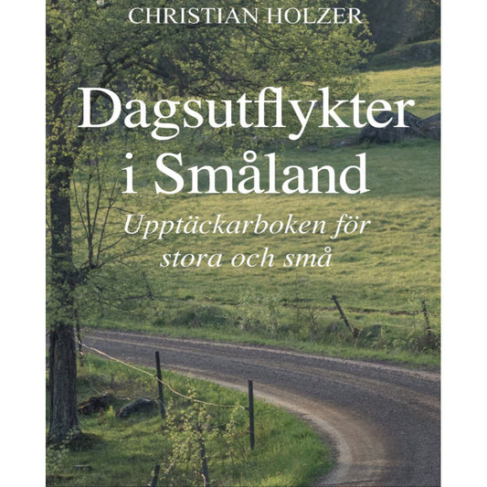 Dagsutflykter i Småland