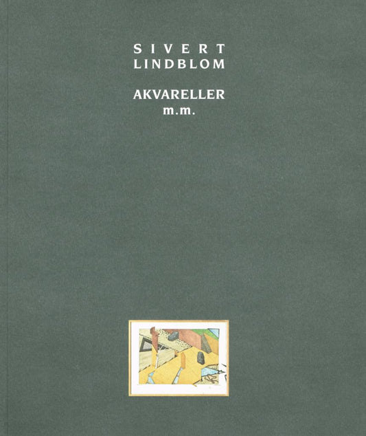 Sivert Lindblom, Akvareller m.m.